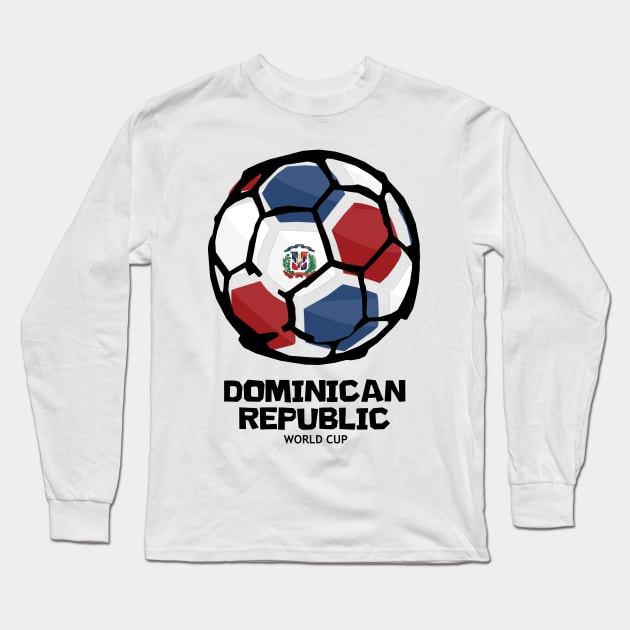 Dominican Republic Football Country Flag Long Sleeve T-Shirt by KewaleeTee